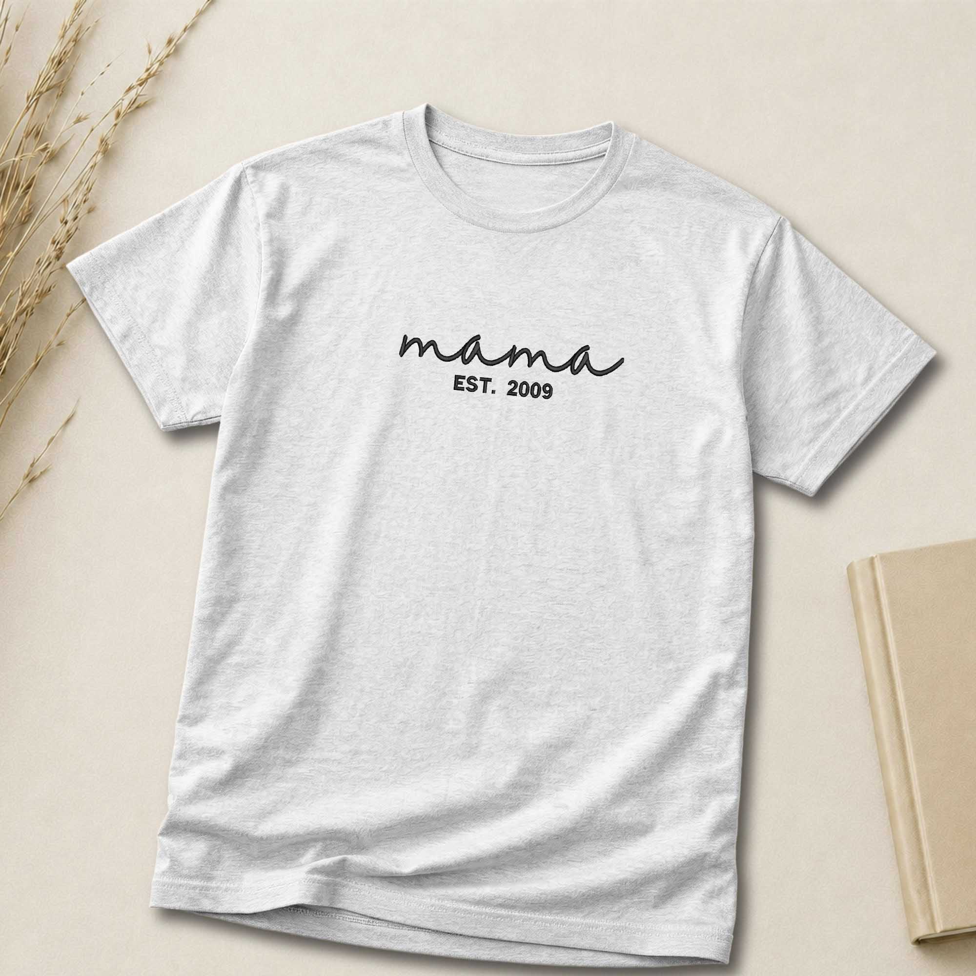 Custom Mama EST. Year Embroidered Shirt
