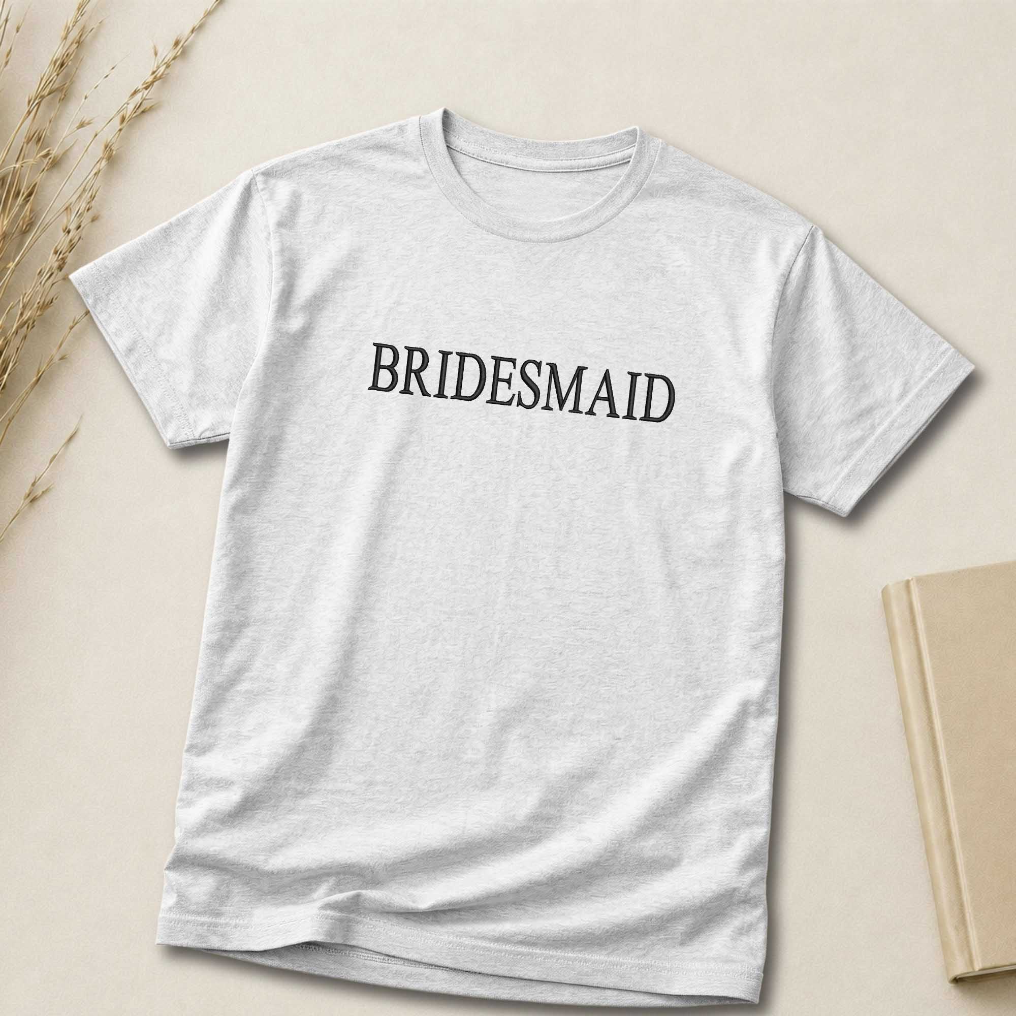 Minimalist Bridesmaid Embroidered Shirt