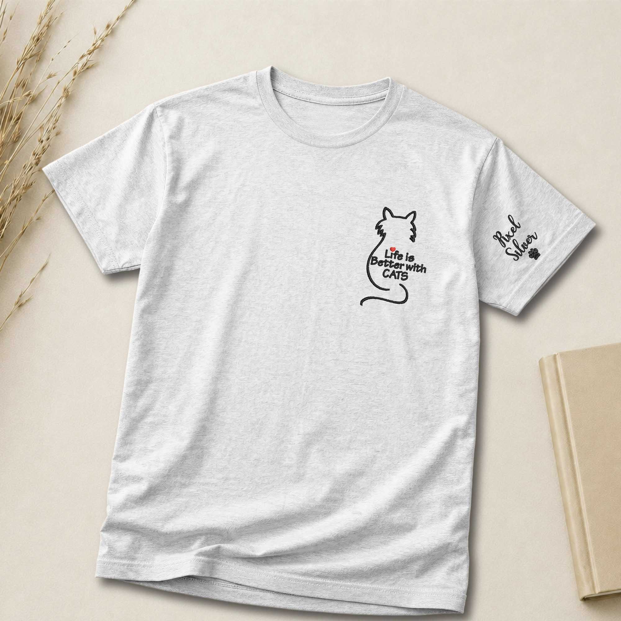 Life Is Better With Cats Embroidered Shirt | Personalized Cat Mom Shirt