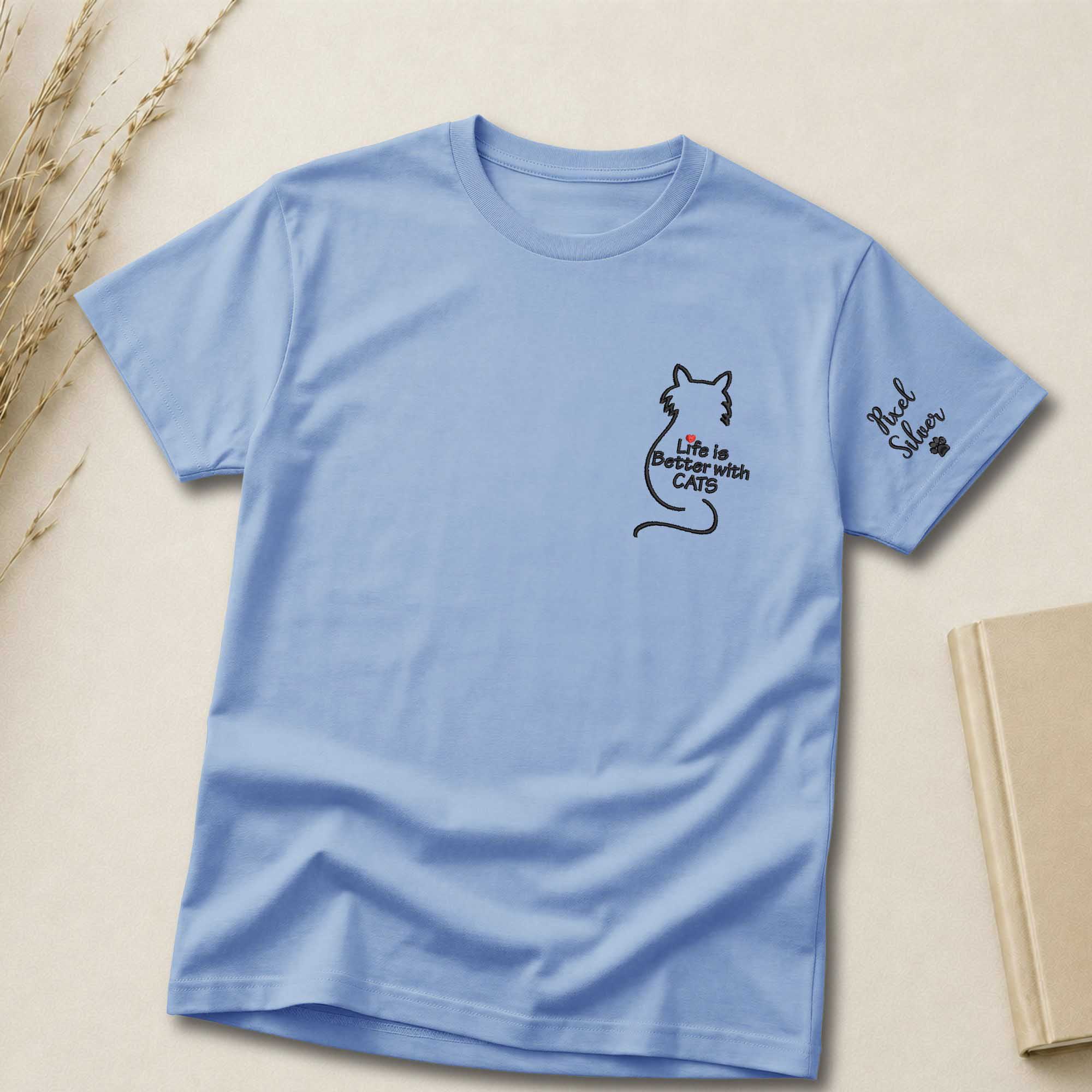 Life Is Better With Cats Embroidered Shirt | Personalized Cat Mom Shirt