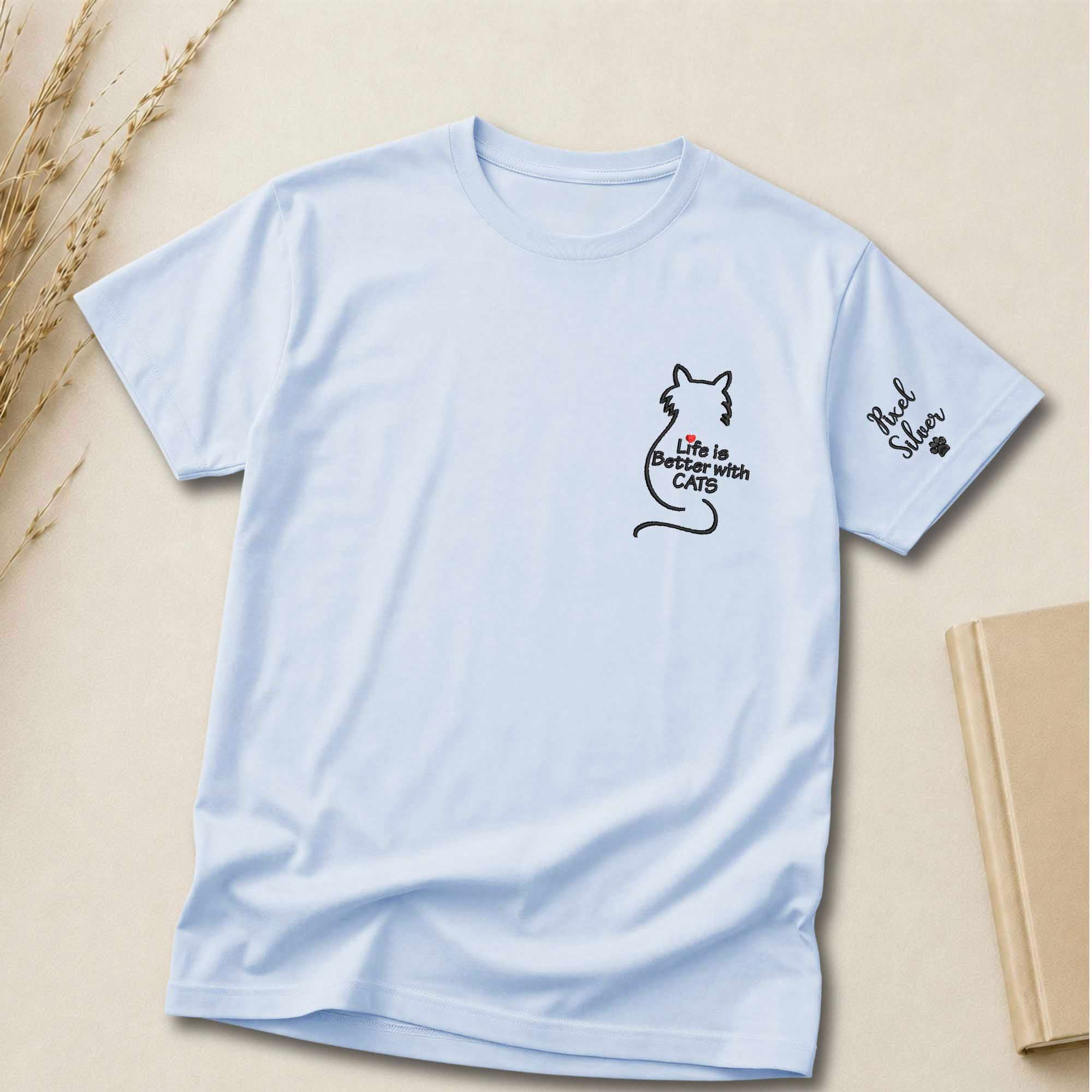 Life Is Better With Cats Embroidered Shirt | Personalized Cat Mom Shirt