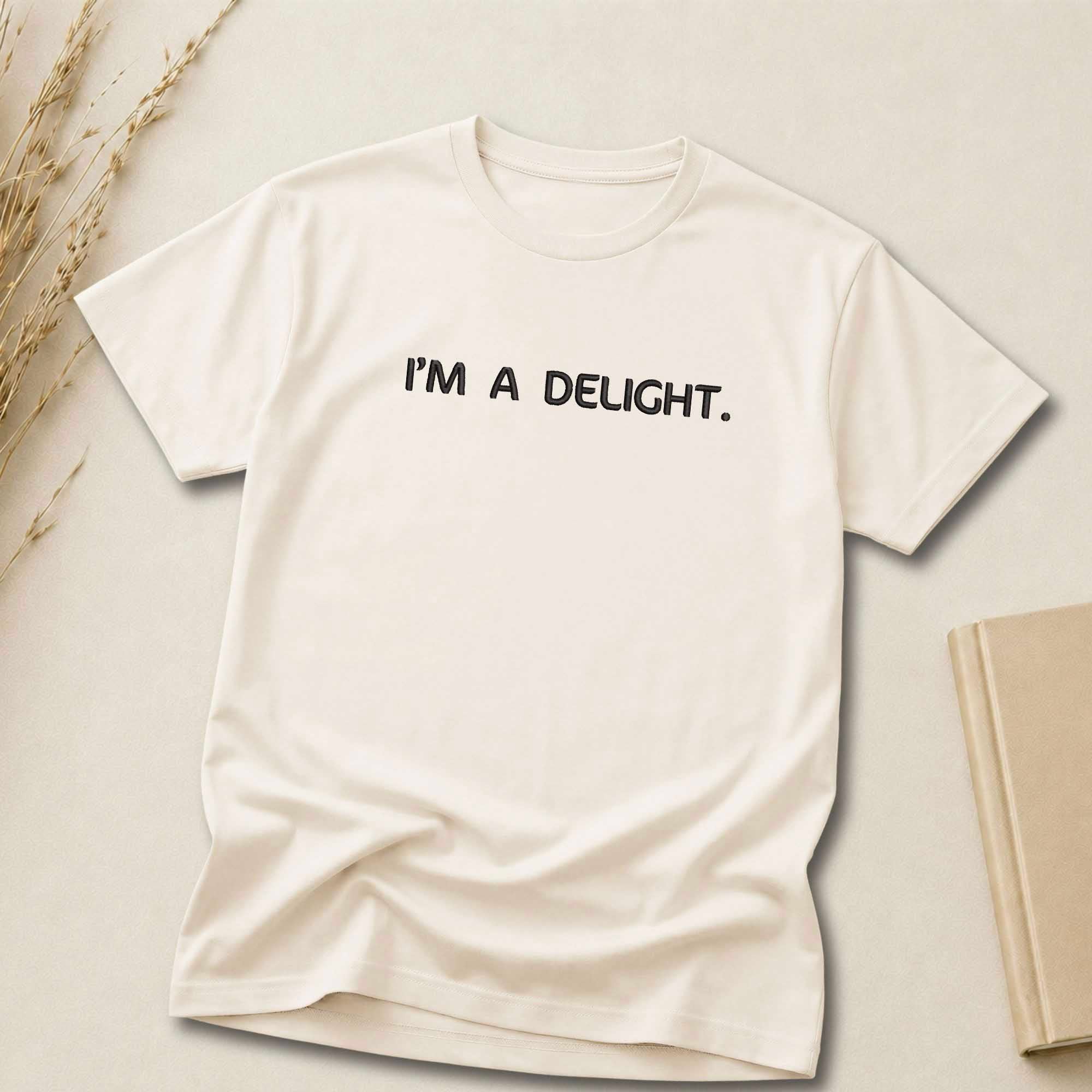 I'm a Delight Embroidered Apparel