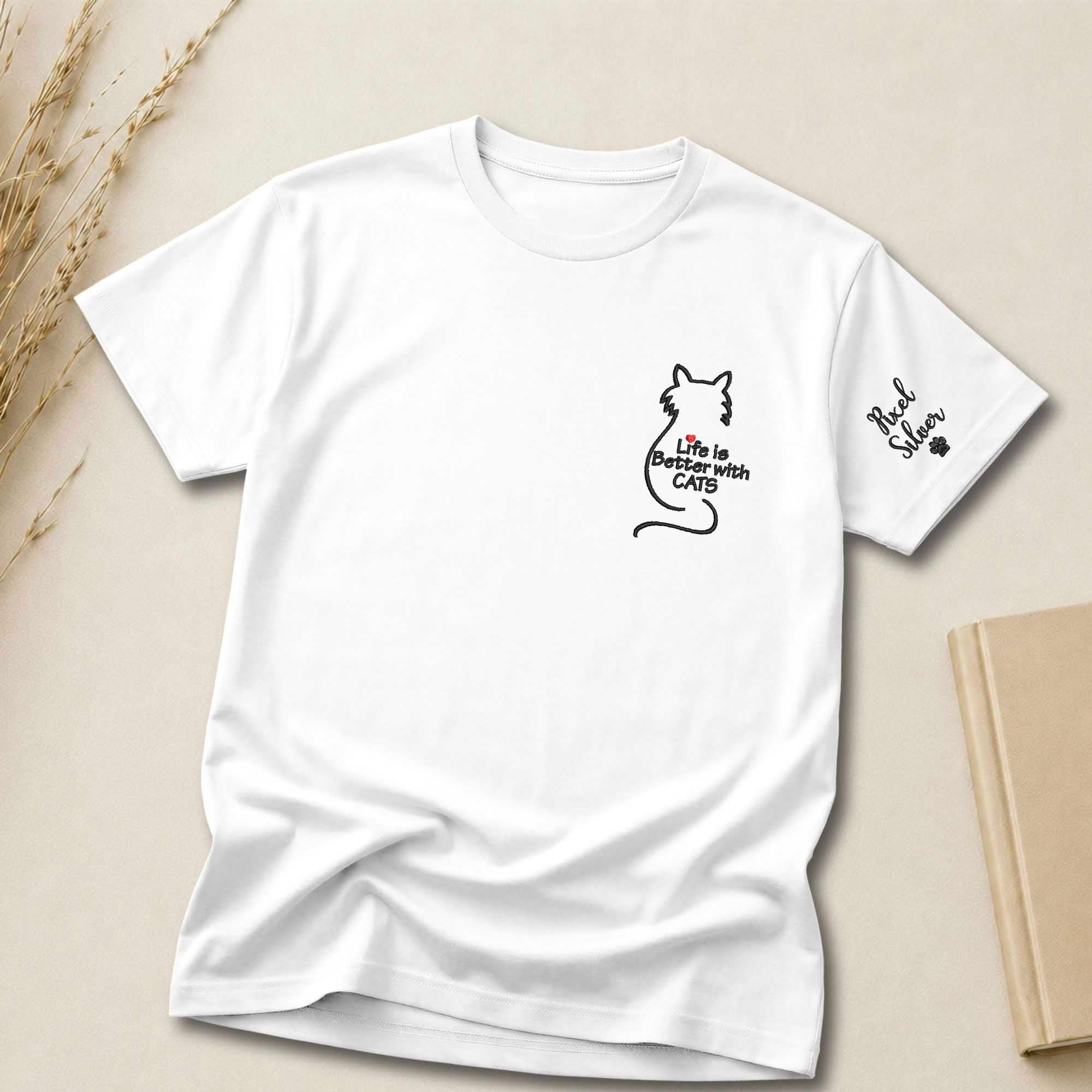 Life Is Better With Cats Embroidered Shirt | Personalized Cat Mom Shirt
