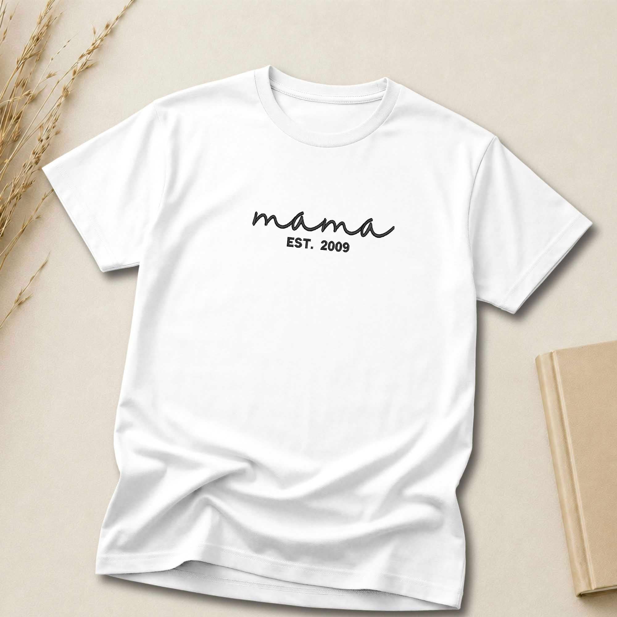 Custom Mama EST. Year Embroidered Shirt
