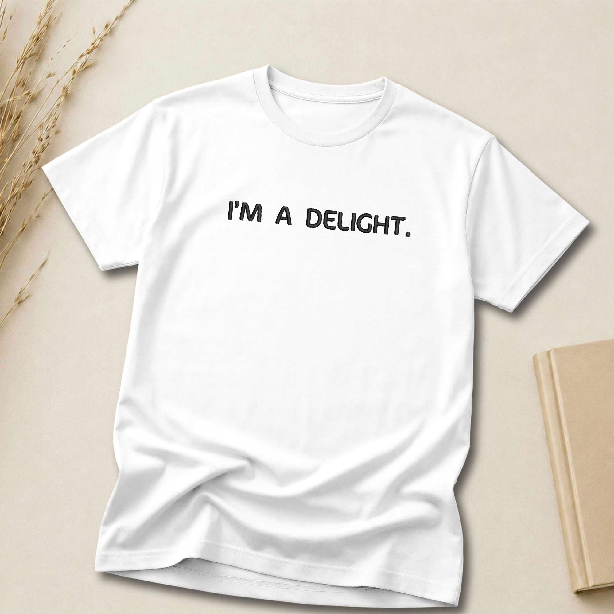 I'm a Delight Embroidered Apparel